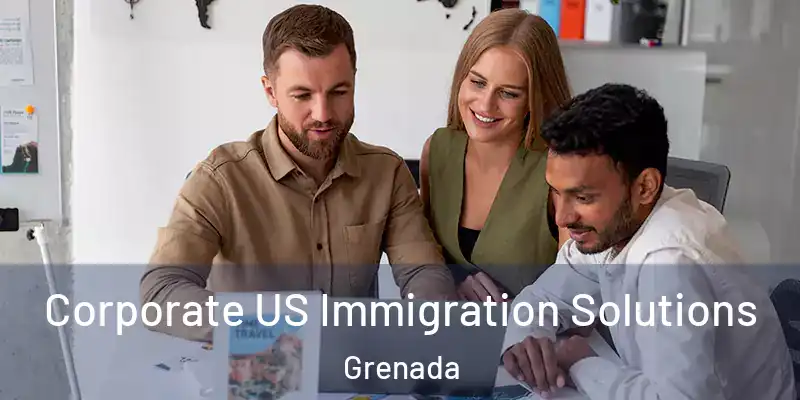  Corporate US Immigration Solutions Grenada