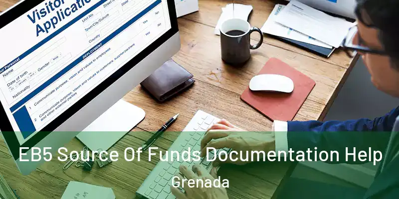  EB5 Source Of Funds Documentation Help Grenada