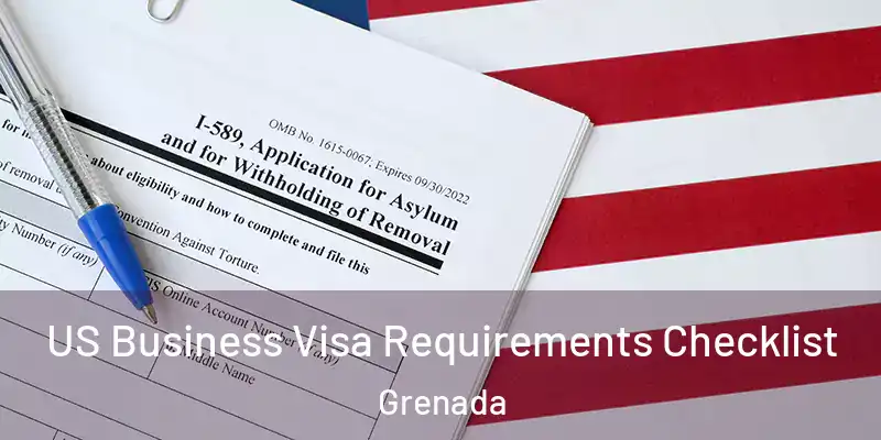  US Business Visa Requirements Checklist Grenada