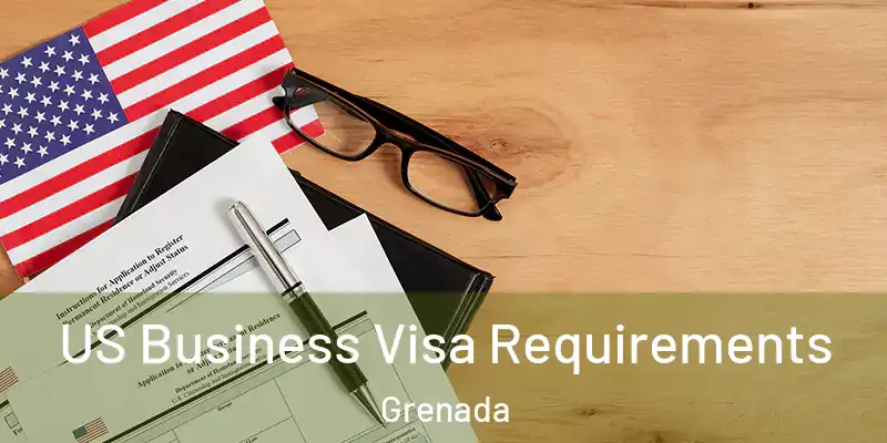  US Business Visa Requirements Grenada