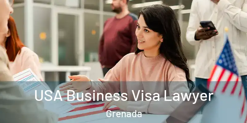  USA Business Visa Lawyer Grenada