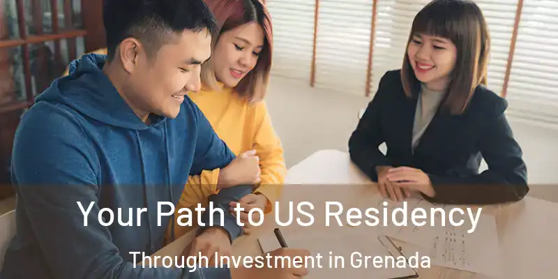  Your Path to US Residency Through Investment in Grenada